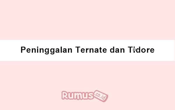 Relics of the Kingdom of Ternate and Tidore