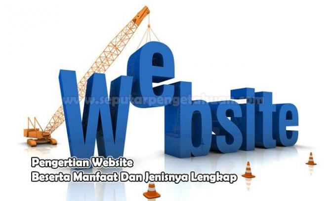 Complete understanding of websites and their benefits and types