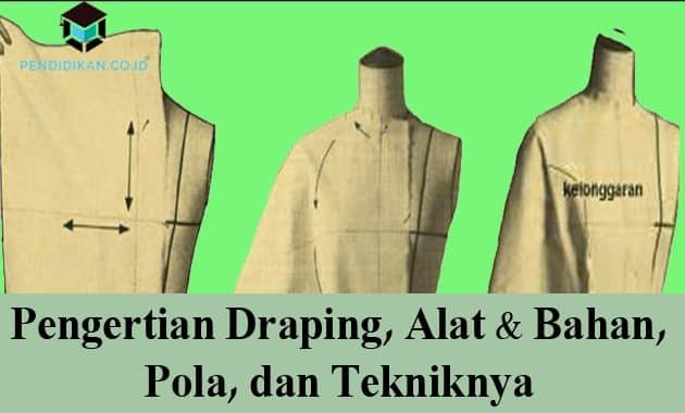 คำจำกัดความของ Draping, Tools & Materials, Patterns, and Techniques